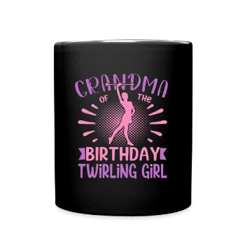 Grandma Of the Birthday Girl Twirling Family - Full Colour Mug - black - Front