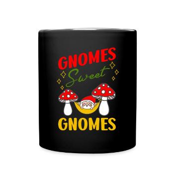 Gnomes Sweet Gnomes Funny Gardening - Full Colour Mug - black - Front