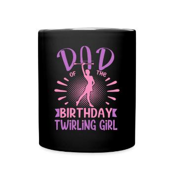 Dad Of the Birthday Girl twirling Family Design - Tasse einfarbig - Schwarz - Vorne