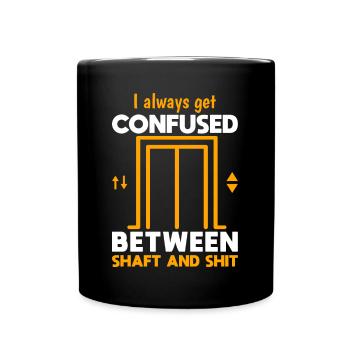Funny Elevator Mechanic Confused Shaft & Shit Gift - Full Colour Mug - black - Front