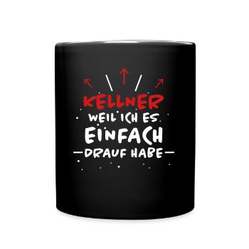 Kellner Spruch Restaurant Lustige Kellner Geschenk - Tasse einfarbig - Schwarz - Vorne
