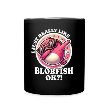 Ich Liebe Blobfisch Spruch - Tasse einfarbig - Schwarz - Vorne