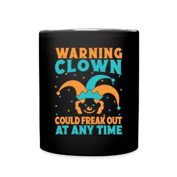 Clown Freak Out Circus Performer Gift Idea - Full Colour Mug - black - Front