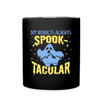 Paranormal Ghost Hunter Mon travail est effrayant - Mug uni - noir - Devant
