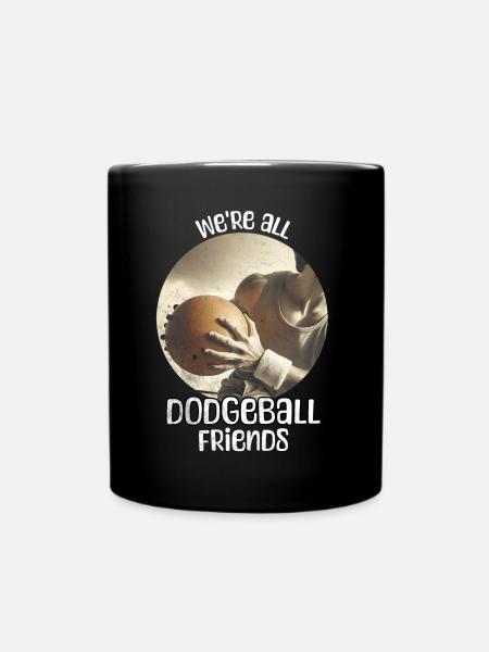 Dodgeball Sprüche - Tasse einfarbig - Schwarz