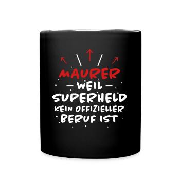 Maurer Spruch Baustelle Lustiges Maurer Geschenk - Tasse einfarbig - Schwarz - Vorne