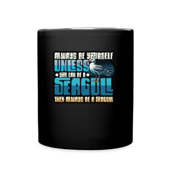 Toujours Être Une Mouette - Drôles de Mouettes - Mug uni - noir - Devant