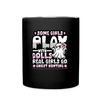 Real Girls Go Ghost Hunting - Full Colour Mug - black - Front