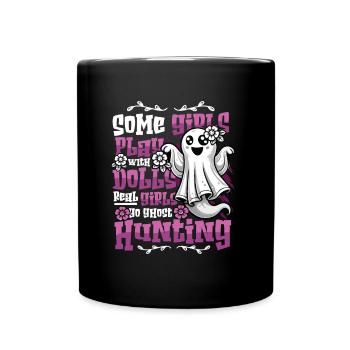 Real Girls Go Ghost Hunting - Full Colour Mug - black - Front