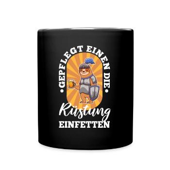 Gepflegt einen die Rüstung einfetten - Tasse einfarbig - Schwarz - Vorne