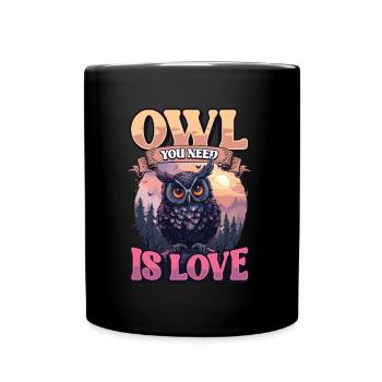 Le hibou dont vous avez besoin est l’eule d’amour - Mug uni - noir - Devant