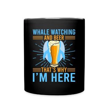 Whale Watching And Beer Whale Lover Gift idea - Tasse einfarbig - Schwarz - Vorne