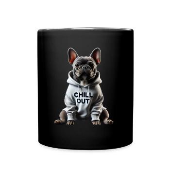 Funny French Bulldog Chill Out Chill Out - Full Colour Mug - black - Front