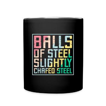 Balls Of Steel Slightly Balls Steel Pinball Gifts - Tasse einfarbig - Schwarz - Vorne