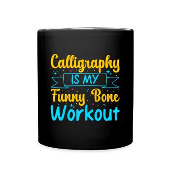 Cool Artist Calligraphy Is My Workout Painter Gift - Tasse einfarbig - Schwarz - Vorne