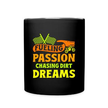 Dirt Biker Riding Passion Chasing Dirt Dreams Gift - Tasse einfarbig - Schwarz - Vorne