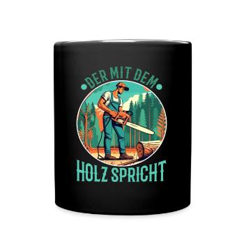 Who talks to the wood - Full Colour Mug - black - Front
