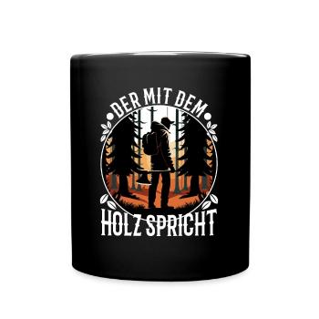 Who talks to the wood - Full Colour Mug - black - Front