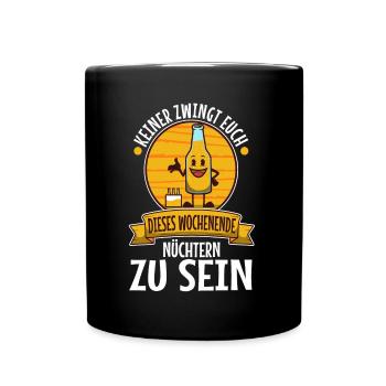 Personne ne vous oblige à être sobre ce week-end - Mug uni - noir - Devant