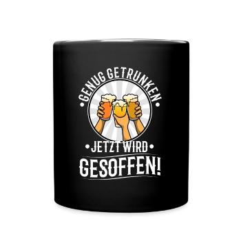 Enough drinking, now it's time to drink - Full Colour Mug - black - Front