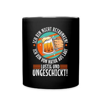I'm not drunk, nature loud, funny and - Full Colour Mug - black - Front
