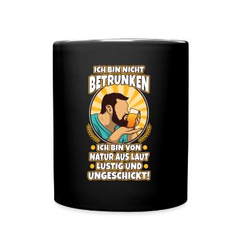 I'm not drunk, nature loud, funny and - Full Colour Mug - black - Front