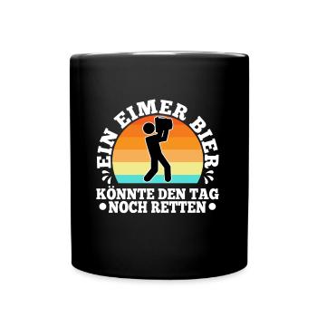 A bucket of beer could still save the day - Full Colour Mug - black - Front