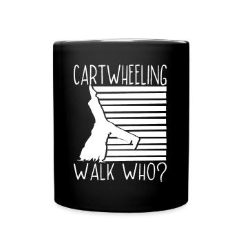 Cartwheeling Acrobat Cartwheeling No Walk - Tasse einfarbig - Schwarz - Vorne
