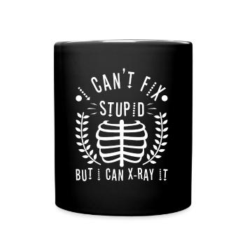 I Can't Fix Stupid But I Can X-ray It - Full Colour Mug - black - Front