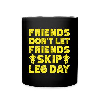 Fitness Motivation Bodybuilder Don ́t Skip Leg Day - Mug uni - noir - Devant