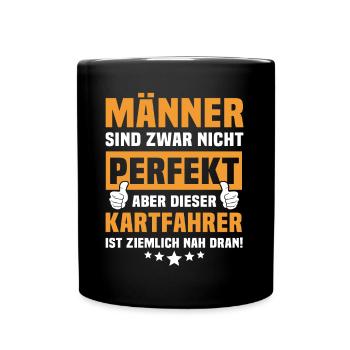 Lustige Kartfahrer Sprüche - Tasse einfarbig - Schwarz - Vorne