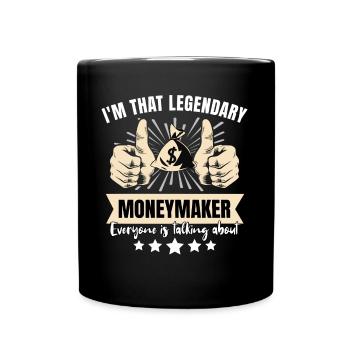 Legendärer Geldverdiener - Tasse einfarbig - Schwarz - Vorne