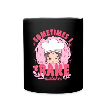 Cake Baker Sometimes Bake Mistakes Cupcake - Full Colour Mug - black - Front