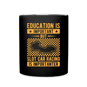Slotcars Racing But Slot Car Racing Is Importanter - Tasse einfarbig - Schwarz - Vorne