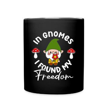 Dans les gnomes, j’ai trouvé ma liberté drôle de jardinage de gnome - Mug uni - noir - Devant