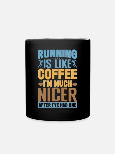 Running Is Like Coffee Marathon Runner - Tasse einfarbig - Schwarz