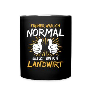 Landwirt Spruch - Tasse einfarbig - Schwarz - Vorne