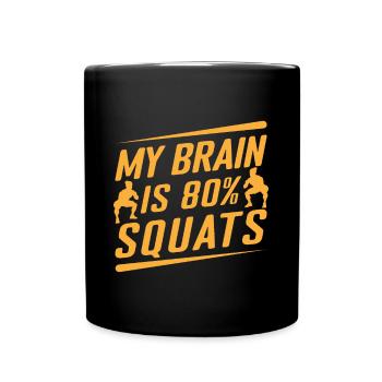 Fitness Fanatics My Brain 80% Squats Calisthenics - Tasse einfarbig - Schwarz - Vorne