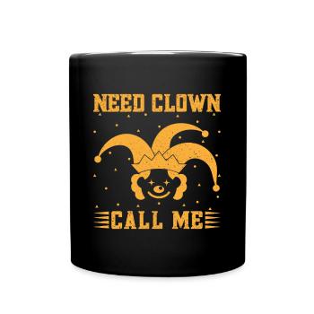 Besoin d’un clown Call Me Circus Performer Idée de cadeaux - Mug uni - noir - Devant