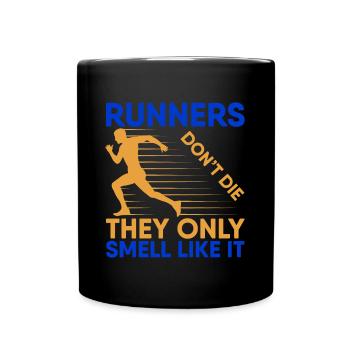 Running Don´t Die They Only Smell Like It Marathon - Tasse einfarbig - Schwarz - Vorne