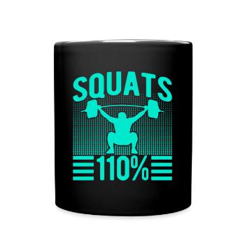 Fitness Fanatics Squats 110% Calisthenics Gym - Full Colour Mug - black - Front