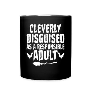 Cleverly Disguised as Responsible Adult - Full Colour Mug - black - Front