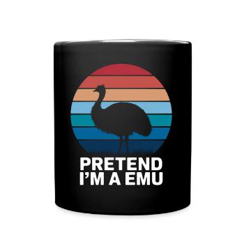 Emu Saying Australia Emus Funny Emu Gift - Full Colour Mug - black - Front
