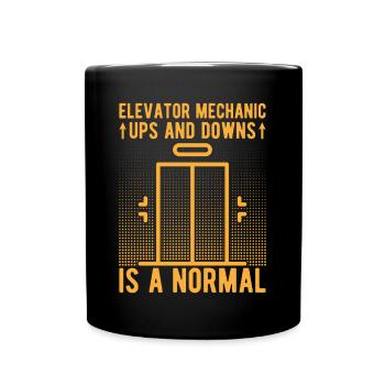 Elevator Mechanic – Ups & Downs Is A Normal Gift - Full Colour Mug - black - Front