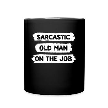 Sarkasmus Alter Mann - Tasse einfarbig - Schwarz - Vorne