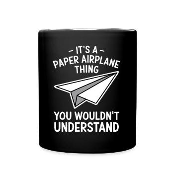 Paper Airplane Saying Joke Paper Airplane Gift - Full Colour Mug - black - Front