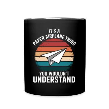 Paper Airplane Saying Joke Paper Airplane Gift - Full Colour Mug - black - Front