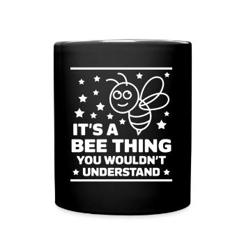 Bienen Spruch Imker Biene Lustiges Bienen Geschenk - Tasse einfarbig - Schwarz - Vorne