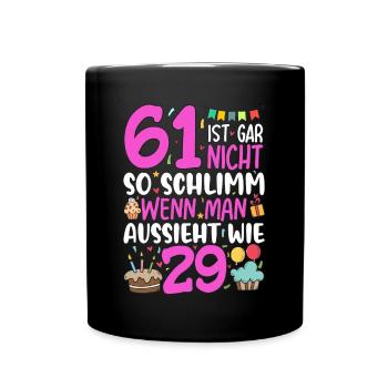 61 is not so bad - Full Colour Mug - black - Front