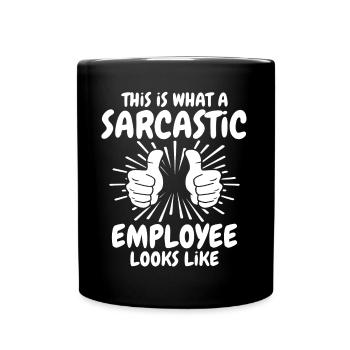 Sarkastischer Mitarbeiter - Tasse einfarbig - Schwarz - Vorne